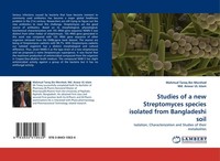 Studies Of A New Streptomyces Species Isolated From Bangladeshi Soil Mahmud Tare