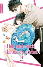 Lieb mich noch, bevor du stirbst 14 [German] by Sora [Paperback]