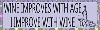 10in x 3in Wine Improves With Age I Improve with Wine Bumper Sticker Window S...