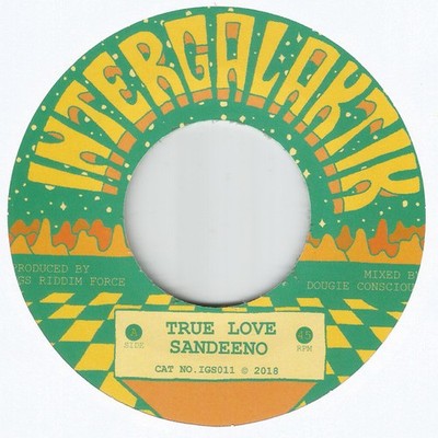 Sandeeno / IGS Riddim Force - True Love / True Dub (7'')