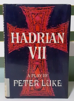 Hadrian VII a play by Peter Luke 1968 Hardcover
