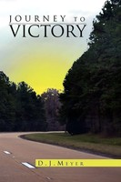 D. J. Meyer | Journey To Victory | Taschenbuch | Englisch (2010) | Xlibris