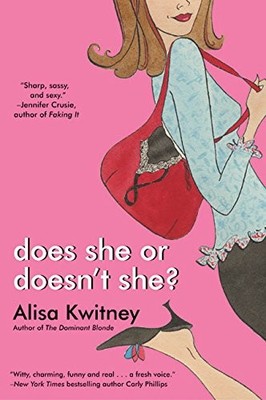 DOES SHE OR DOESN'T SHE By Alisa Kwitney **Mint Condition**
