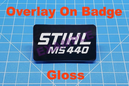 Vinyl Sticker for Stihl MS 440 Shroud Badge "Full Vinyl Overlay" - Picture 12 of 14