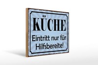 Holzschild Spruch 40X30 Cm KüChe Eintritt Nur Hilfsbereite Deko Schild