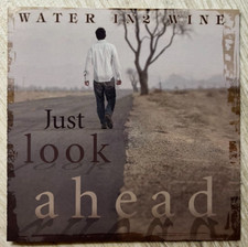 Water In2 Wine Just Look Ahead Indiana Christian Group Aaron & Jonathan Ashlock