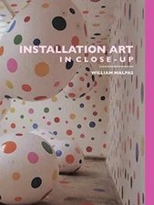 Installation Art in Close-Up by Malpas  New 9781861710536 Fast Free Shipping-,