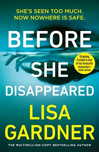 Before She Disappeared: From the bestselling thriller writer By .9781787464377
