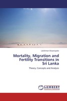 Lakshman Dissanayake | Mortality, Migration And Fertility Transitions In Sri...
