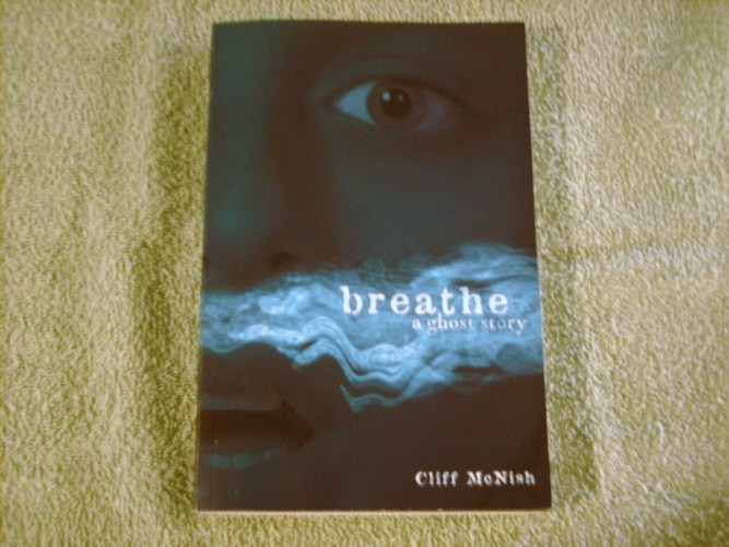 Breathe a Ghost Story. by Cliff McNish, Acceptable Book