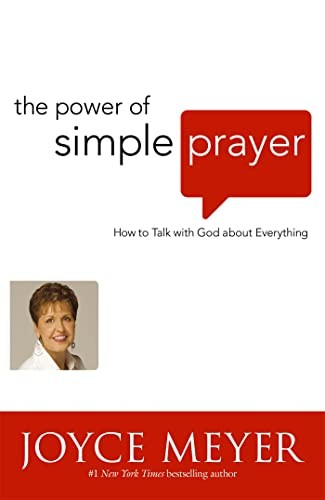 The Power of Simple Prayer: How to Talk to God about Everything by Joyce Meyer - Image 2