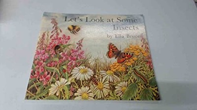 Let's Look at Some Insects, Bruce, Ella
