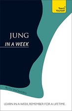 Jung In A Week: Teach Yourself by Snowden, Ruth Book The Cheap Fast Free Post
