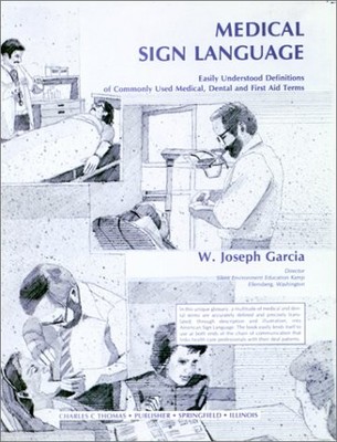 Medical Sign Language: Easily Understood Definitions of Commonly Used Medica...