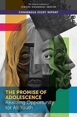 The Promise of Adolescence: Realizing Opportunity for All Youth by Board on ...