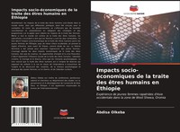 Abdisa Olkeba | Impacts Socio-éConomiques De La Traite Des êTres Humains En...