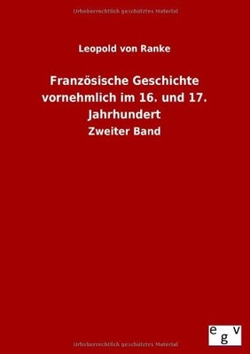Brand Salzwasser-Verlag GmbH 54544 Franzosische Geschichte vornehmlich im 16.