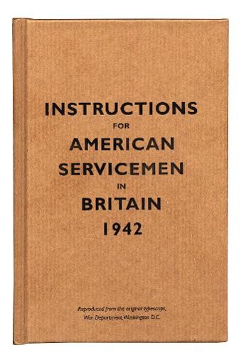 Instructions for American Servicemen in Britain, 1942 Bodleian Lib Hardback