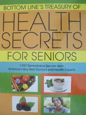 Bottom Line's Treasury of Health Secrets for Seniors (1937 Remarkable Secret...