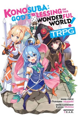 Konosuba: God's Blessing on This Wonderful World! TRPG | F. E. A. R. (u. a.)