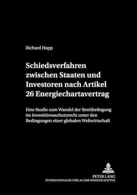 Schiedsverfahren zwischen Staaten und Investoren nach Artikel Buch Peter Lang