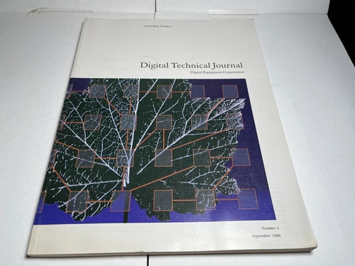 DIGITAL TECHNICAL JOURNAL NUMBER 3 SEPTEMBER 1986 DIGITAL EQUIPMENT CORPORATION
