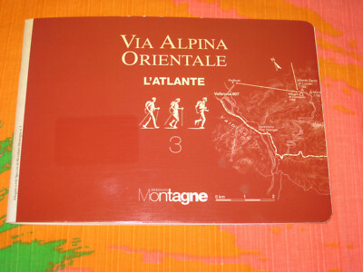 Via Alpina Orientale.L'atlante.Meridiani Montagne.Ed.Domus.2002