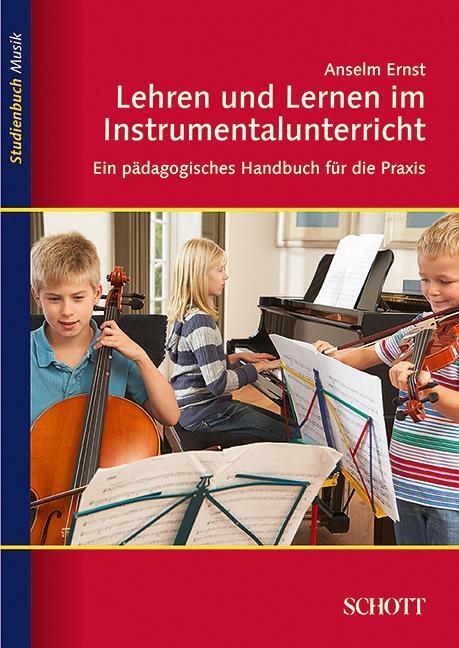 Lehren Und Lernen Instrumentalunterricht - Anselm Ernst -