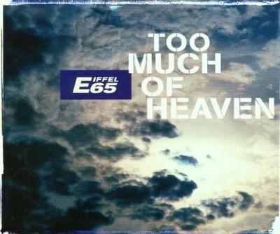 EIFFEL 65 - Too Much Of Heaven - CD - Single Import - **Excellent Condition**