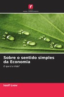 Sobre O Sentido Simples Da Economia O Que é A Vida? Iosif Lvov Taschenbuch 2026