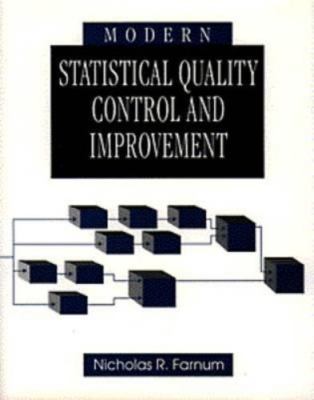 Modern Statistical Quality Control and Improvement by Nicholas R. Farnum L2561