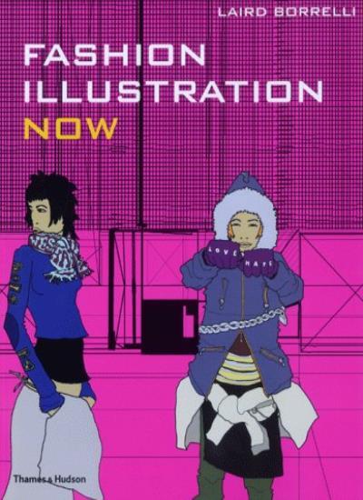 Fashion Illustration Now By Laird Borrelli