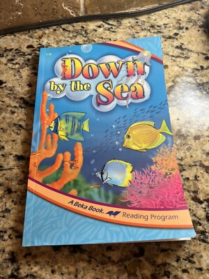 Abeka Down by the Sea 1-10 A Beka Book Reading Program Student Paperback