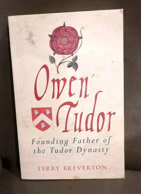 Tudor Dynasty Sir Owen Tudor The Tudor Rose: Princess Mary, Henry