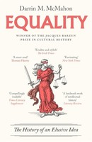 Darrin Mcmahon - Equality The History Of An Elusive Idea - Paperback - G245Z