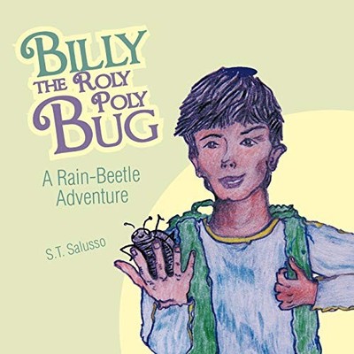 Billy the Roly Poly Bug by S. T. Salusso (2012, Trade Paperback)