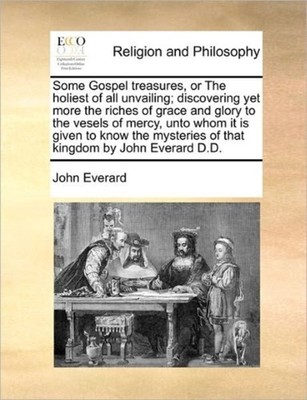 Everard - Some Gospel treasures or The holiest of all unvailing  disc - X555z