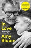 In Love | A Memoir Of Love And Loss | Amy Bloom | Taschenbuch | 240 S. | 2023