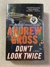 Don't Look Twice - Andrew Gross - Signed First Ed - HC Mylar DJ - W2