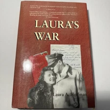 Laura's War by Laura A. Hoffman Signed and inscribed to Glorya Kaufman 