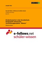 Joseph Choi | Kinderkonzerte In der Grundschule. Dargestellt Anhand Des...
