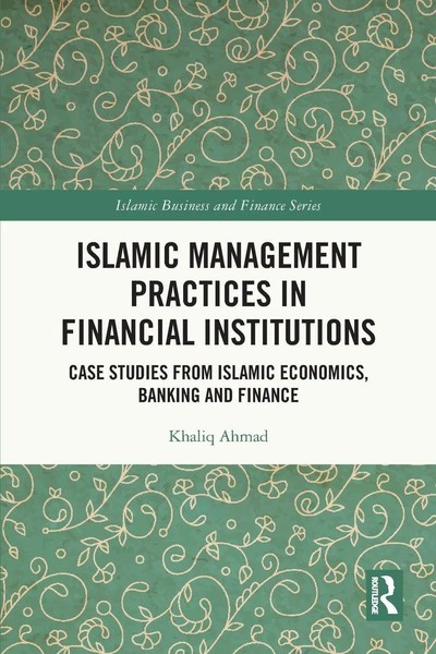Khaliq Ahmad | Islamic Management Practices In Financial Institutions | Buch-image