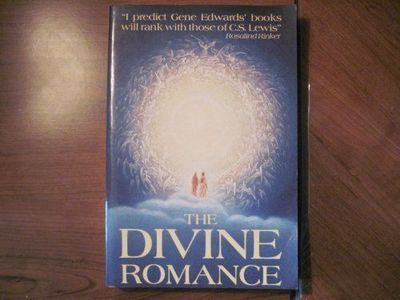 The Divine Romance: The Most Beautiful Love Story Ever Told by Gene Edwards