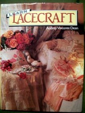 Apprendre la dentelle par Audrey Vincente Dean (1987, couverture rigide)