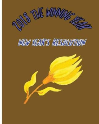 2018 The Winning Year: New Year's Resolution