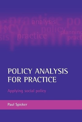 Policy analysis for practice: Applying ... by Spicker, Paul Paperback / softback