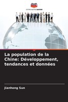 Jianhong Sun | La Population De La Chine: DéVeloppement, Tendances Et DonnéEs