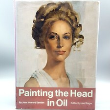 Painting The Head in Oil, by John Howard Sanden, 1976 Library Copy