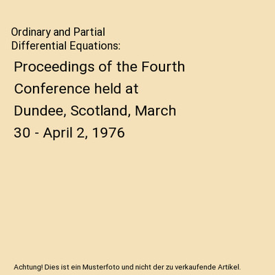 Ordinary and Partial Differential Equations: Proceedings of the Fourth Conferenc