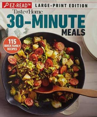 Taste of Home 90-Minute Meals: 115 Quick Family Recipes (Large-Print E - GOOD